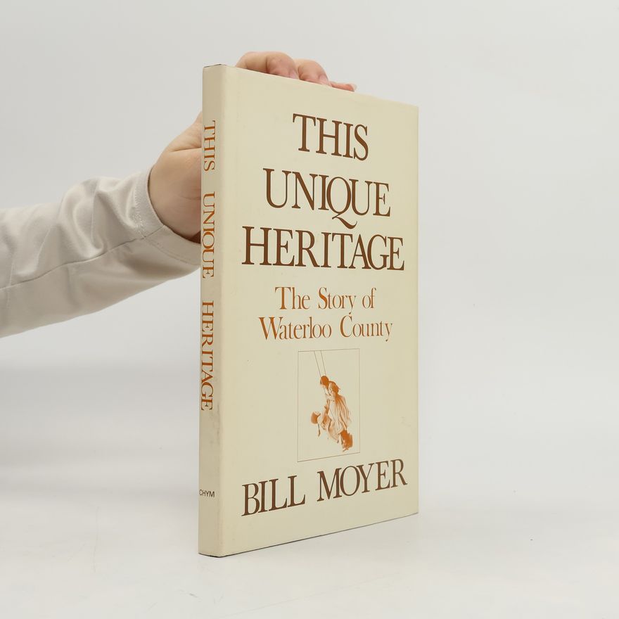 Bill Moyer This Unique Heritage