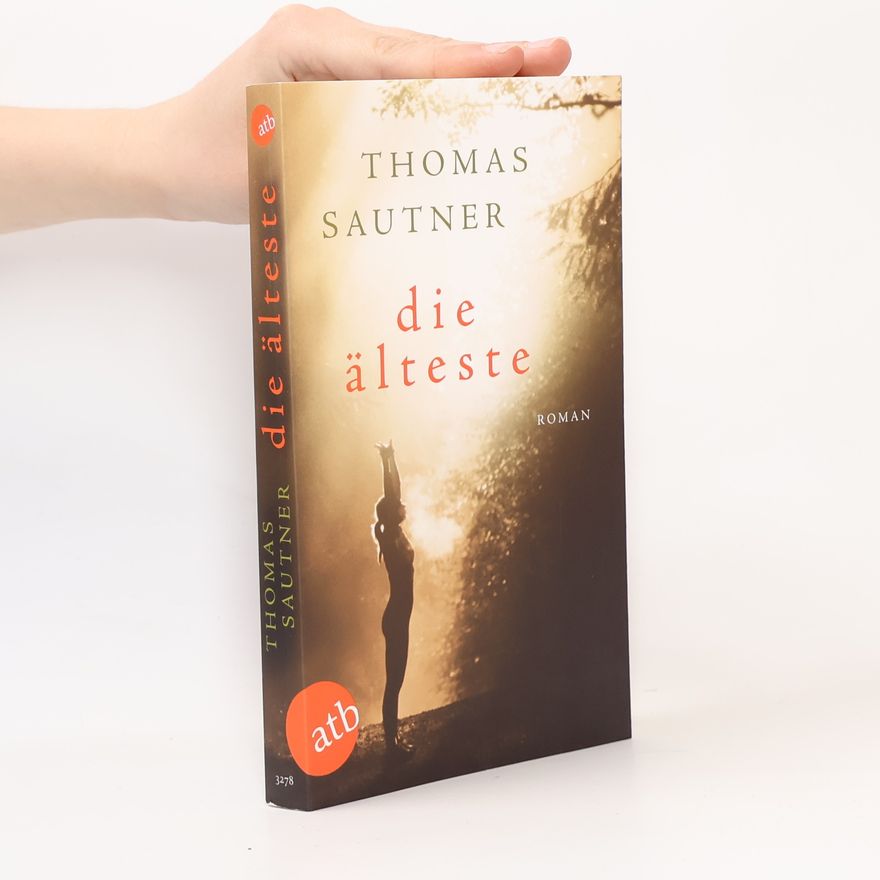 Thomas Sautner Die Älteste