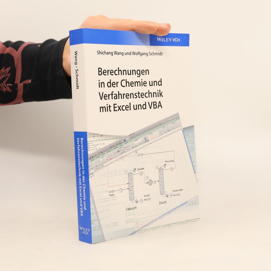 Wolfgang Schmidt-Sichermann Berechnungen in der Chemie und Verfahrenstechnik mit Excel und VBA