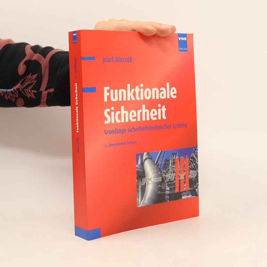 Josef Börcsök Funktionale Sicherheit - 3., überarbeitete Auflage