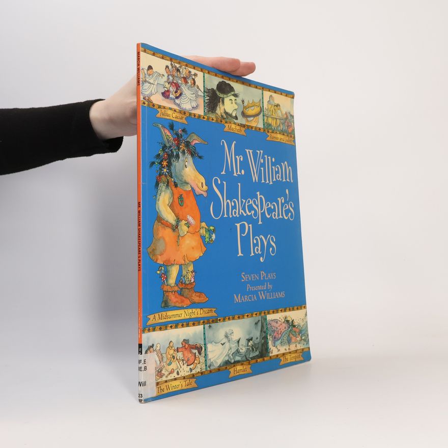 Marcia Williams Mr. William Shakespeare's Plays