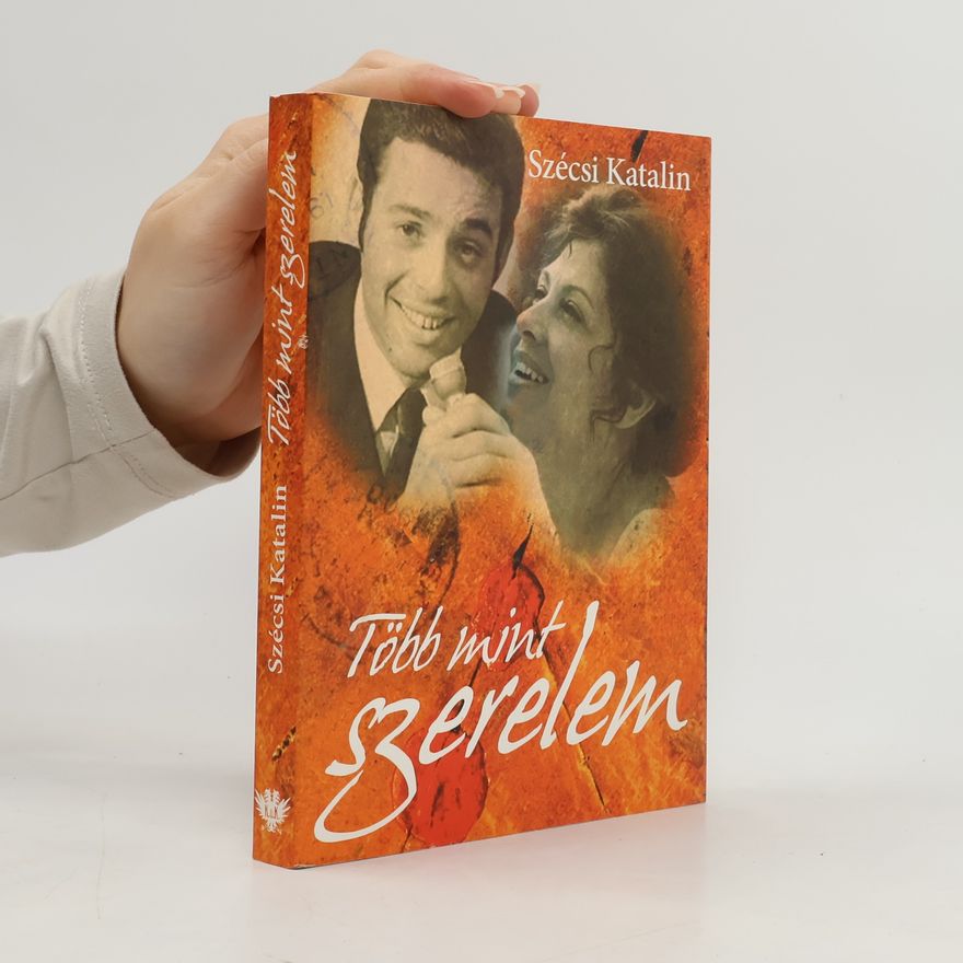 Katalin Szécsi Több mint szerelem