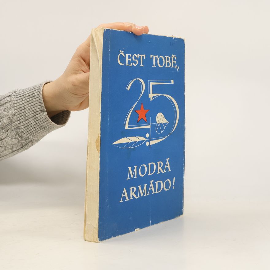 František Drahoš Čest tobě, modrá armádo!