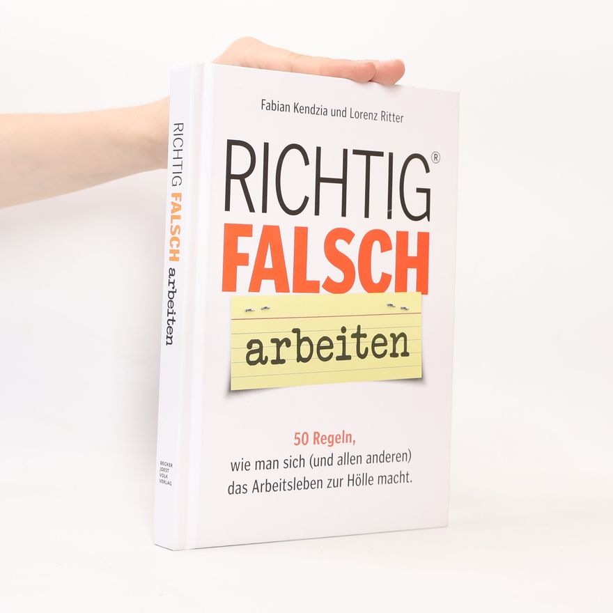 Lorenz Ritter Richtig falsch arbeiten