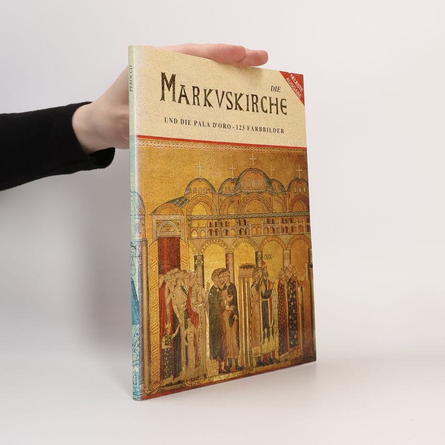 Autorenkollektiv Die Markuskirche und die Pala d'Oro
