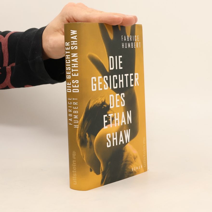 Fabrice Humbert Die Gesichter des Ethan Shaw