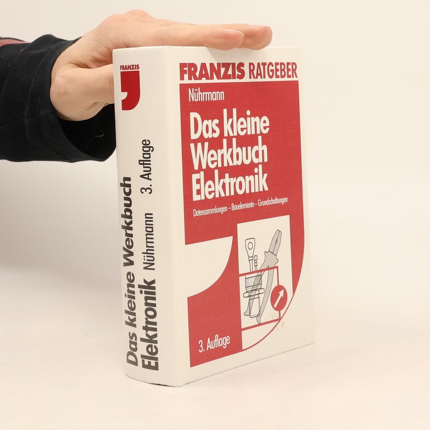 Dieter Nührmann Das kleine Werkbuch Elektronik
