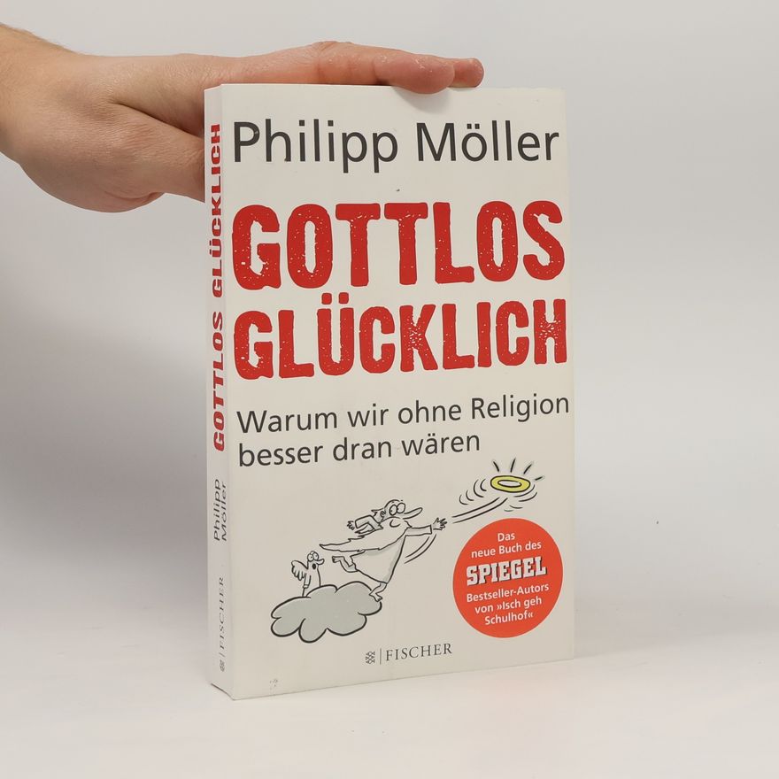 Philipp Möller Gottlos glücklich