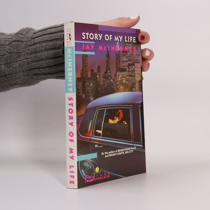 Jay McInerney Vintage Contemporaries: Story of My Life