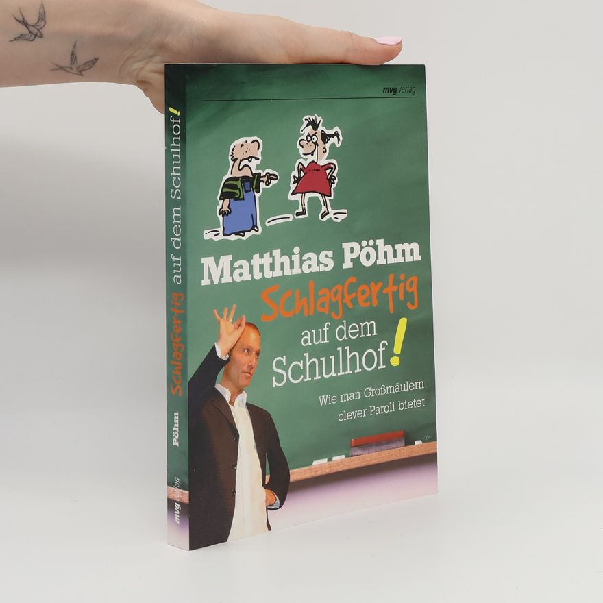 Matthias Pöhm Schlagfertig auf dem Schulhof