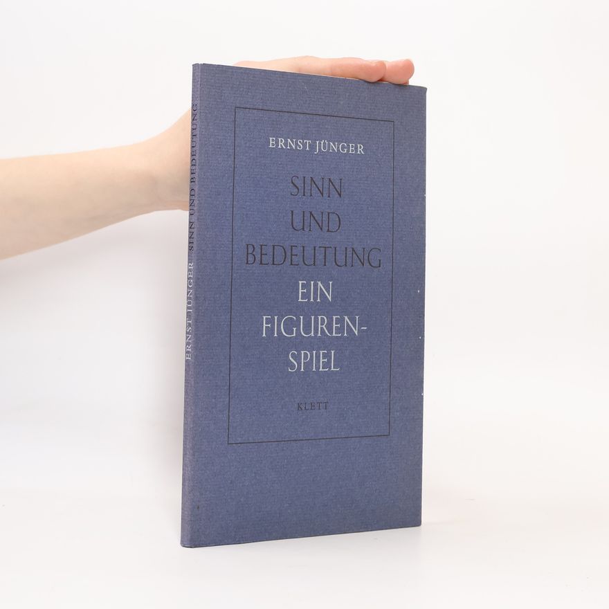 Ernst Jünger Sinn und Bedeutung