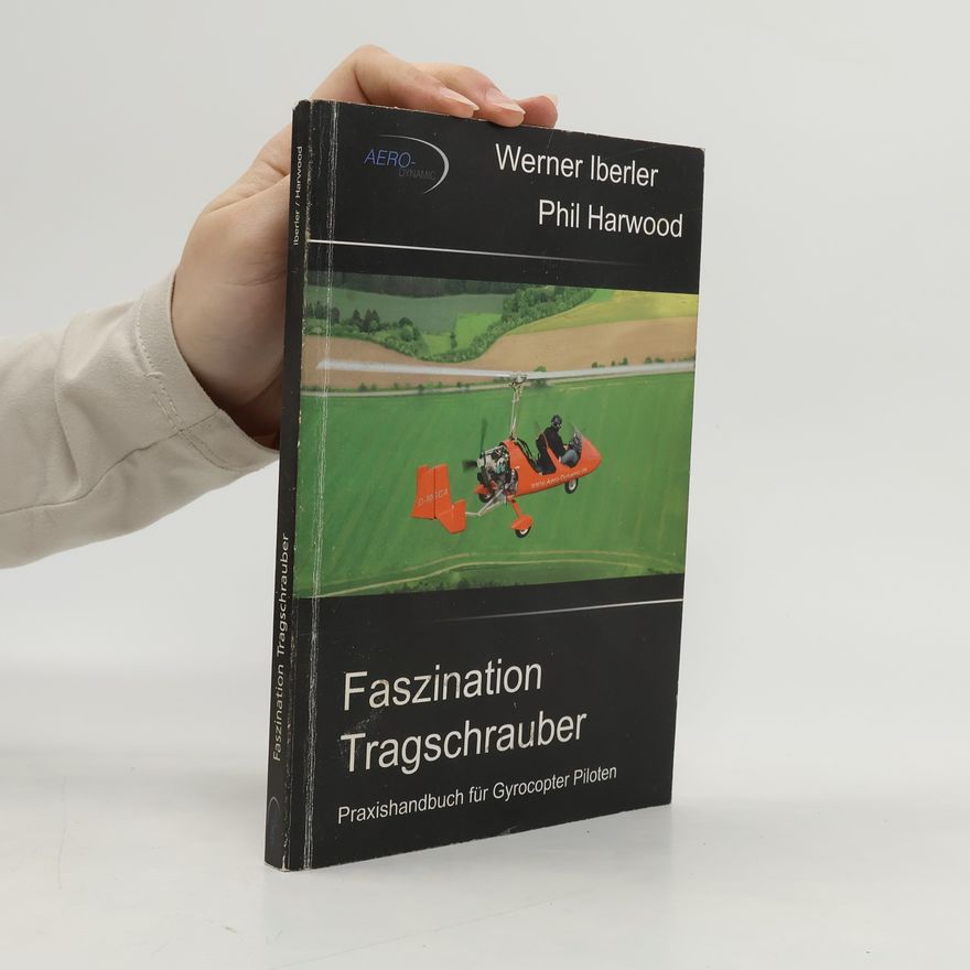 Werner Iberler Faszination Tragschrauber