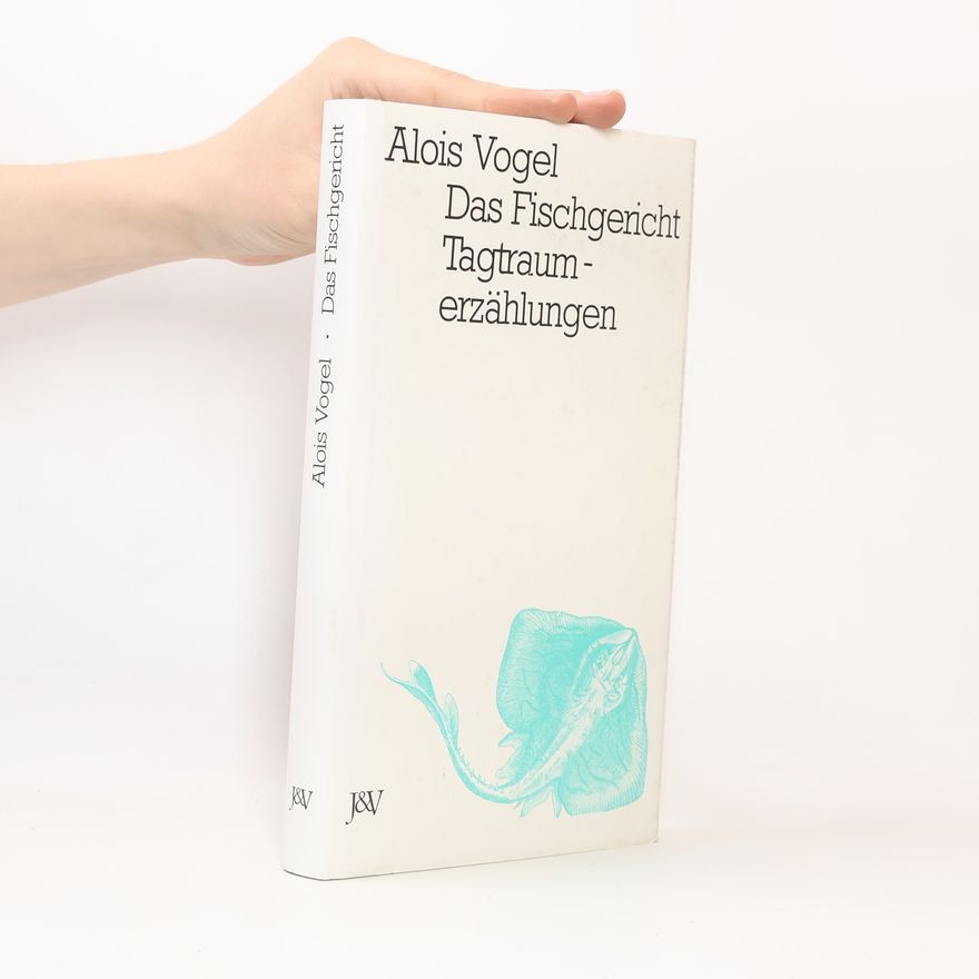 Alois Vogel Das Fischgericht
