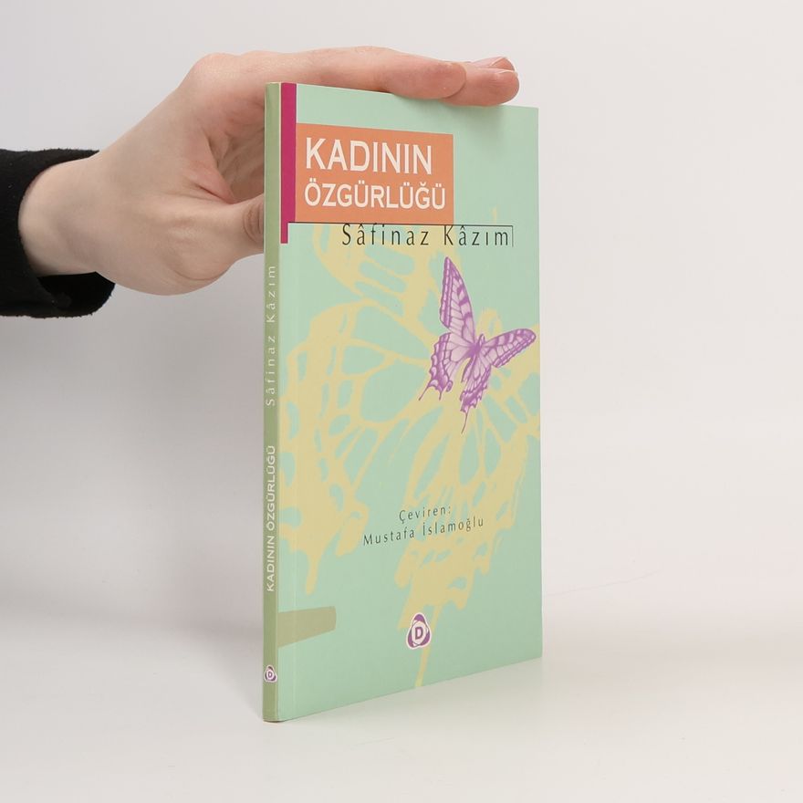 Sâfinaz Kâzım Kadinin Özgürlügü
