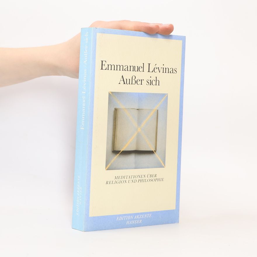 Emmanuel Levinas Ausser sich