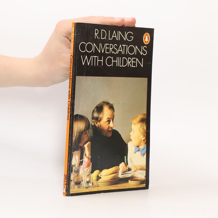 R. D. Laing Conversations with Children