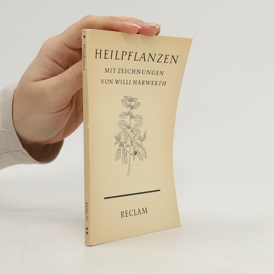 Willi Harwerth Heilpflanzen mit zeichnungen