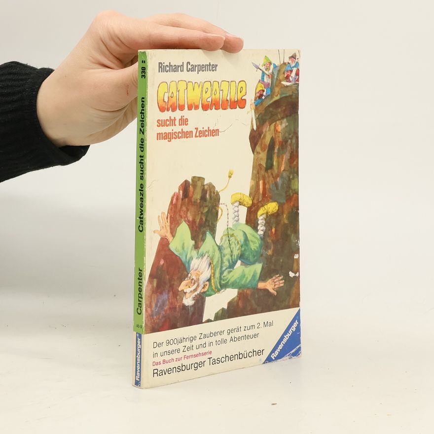 Richard Carpenter Catweazle sucht die magischen Zeichen
