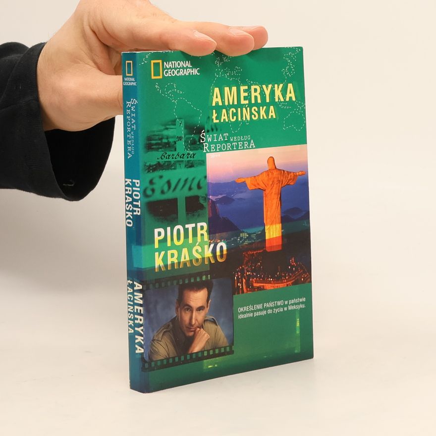 Kraśko Piotr Ameryka Łacińska. Świat według reportera