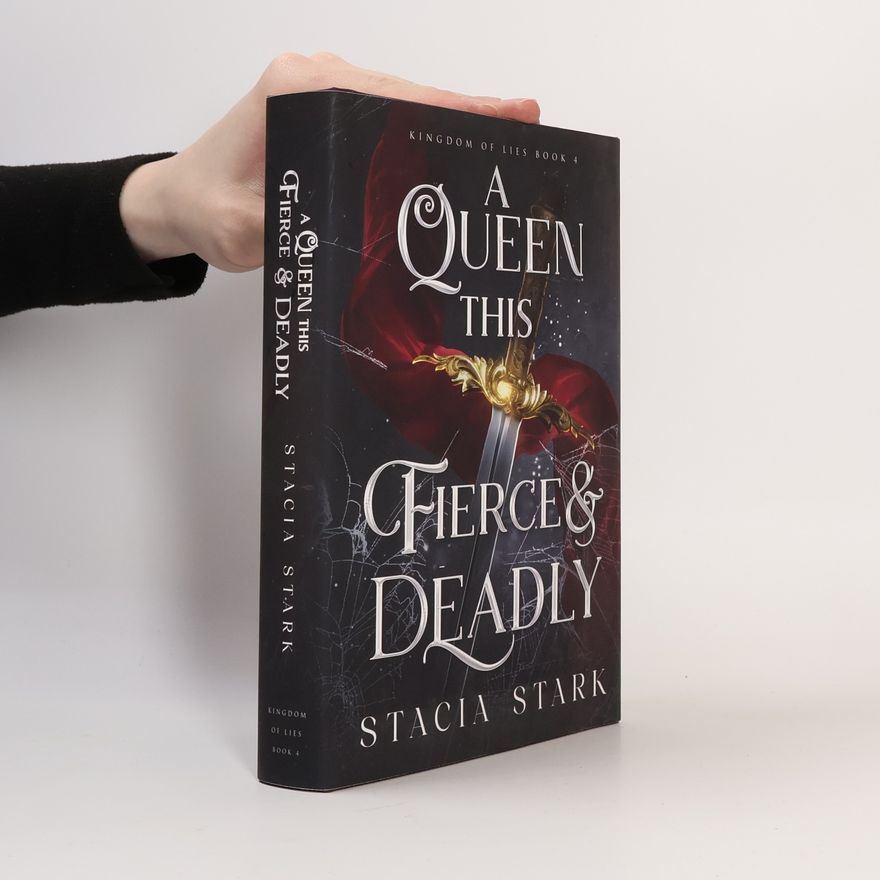 Stacia Stark A Queen This Fierce and Deadly