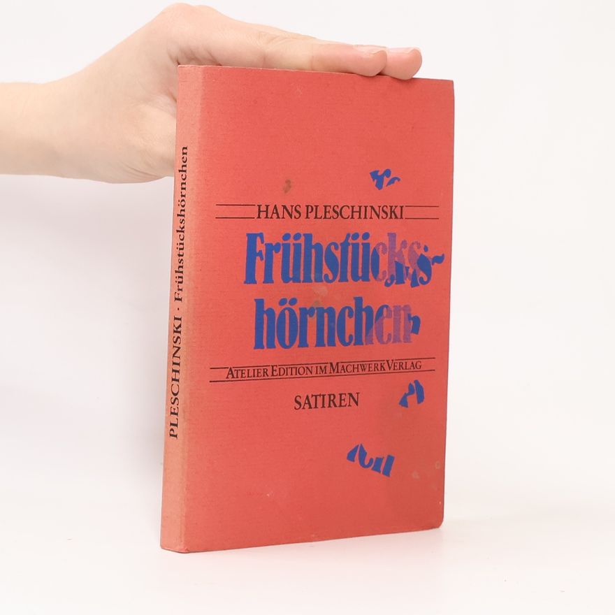 Hans Pleschinski Frühstückshörnchen