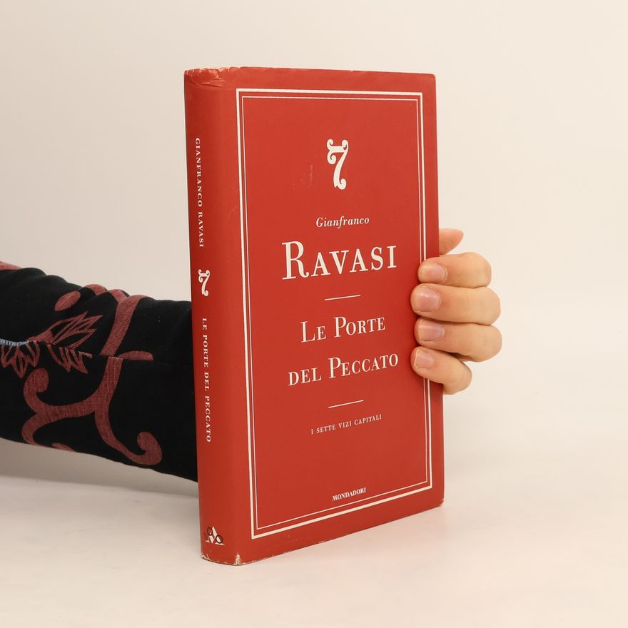 Gianfranco Ravasi Le porte del peccato. I sette vizi capitali