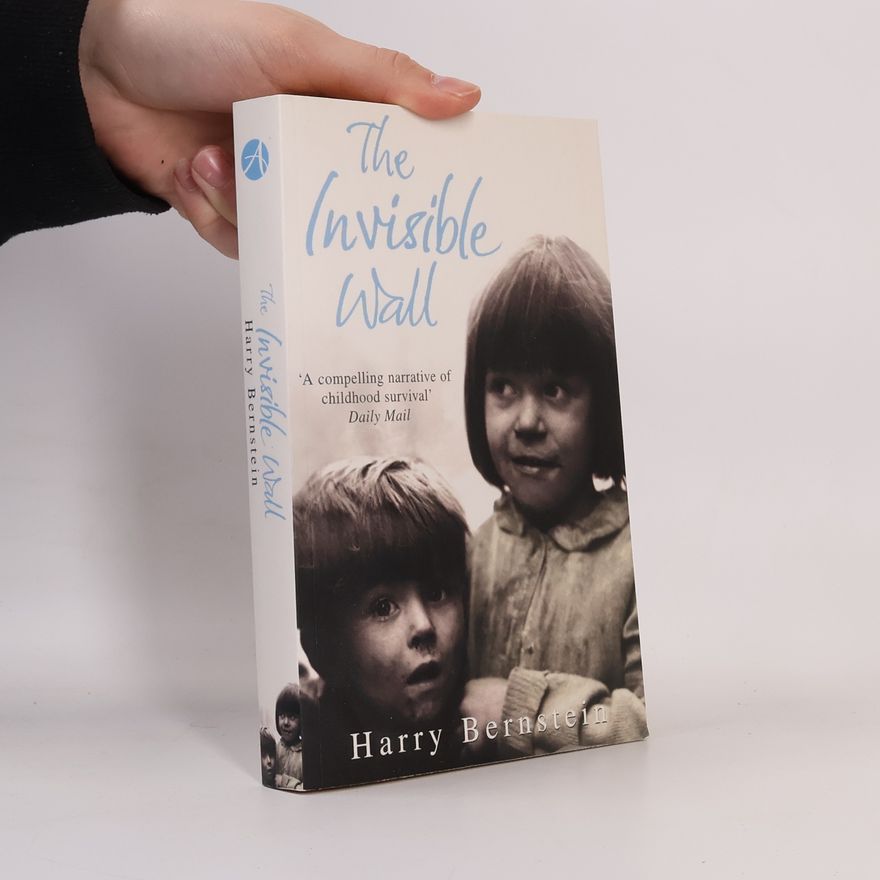 Harry Bernstein The Invisible Wall