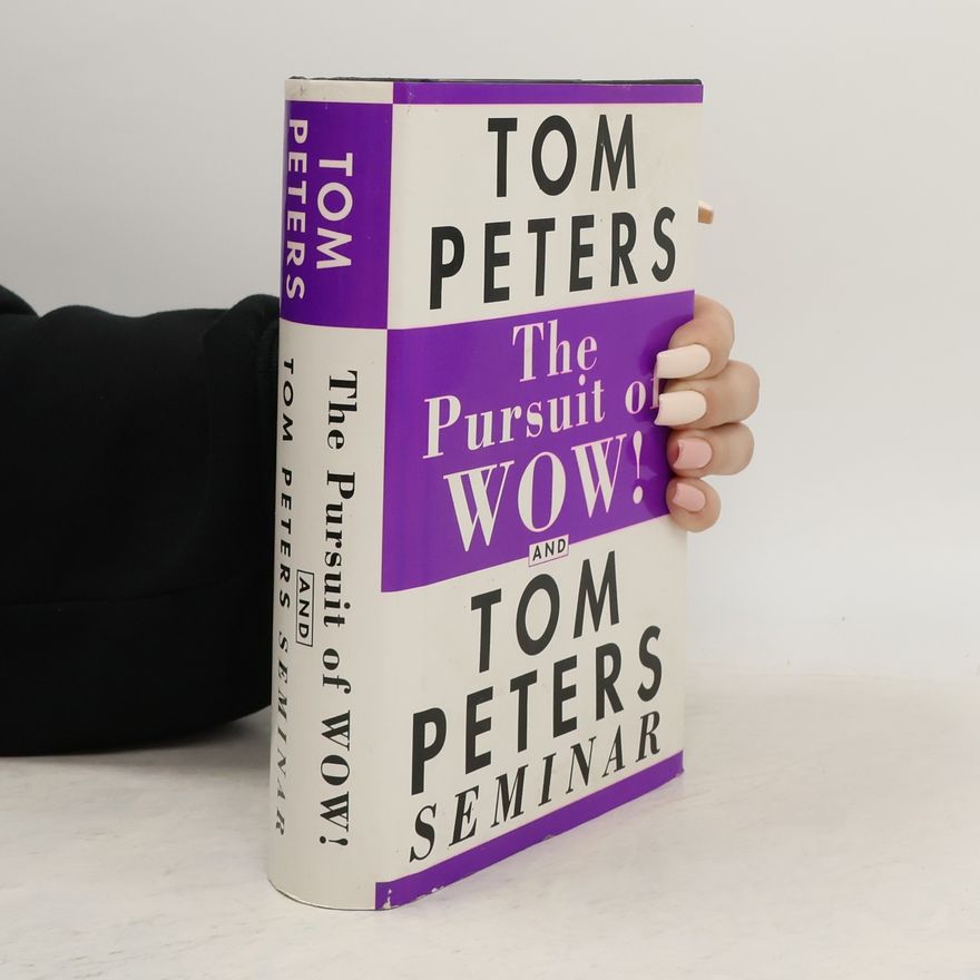 Thomas Peters The Pursuit of Wow!