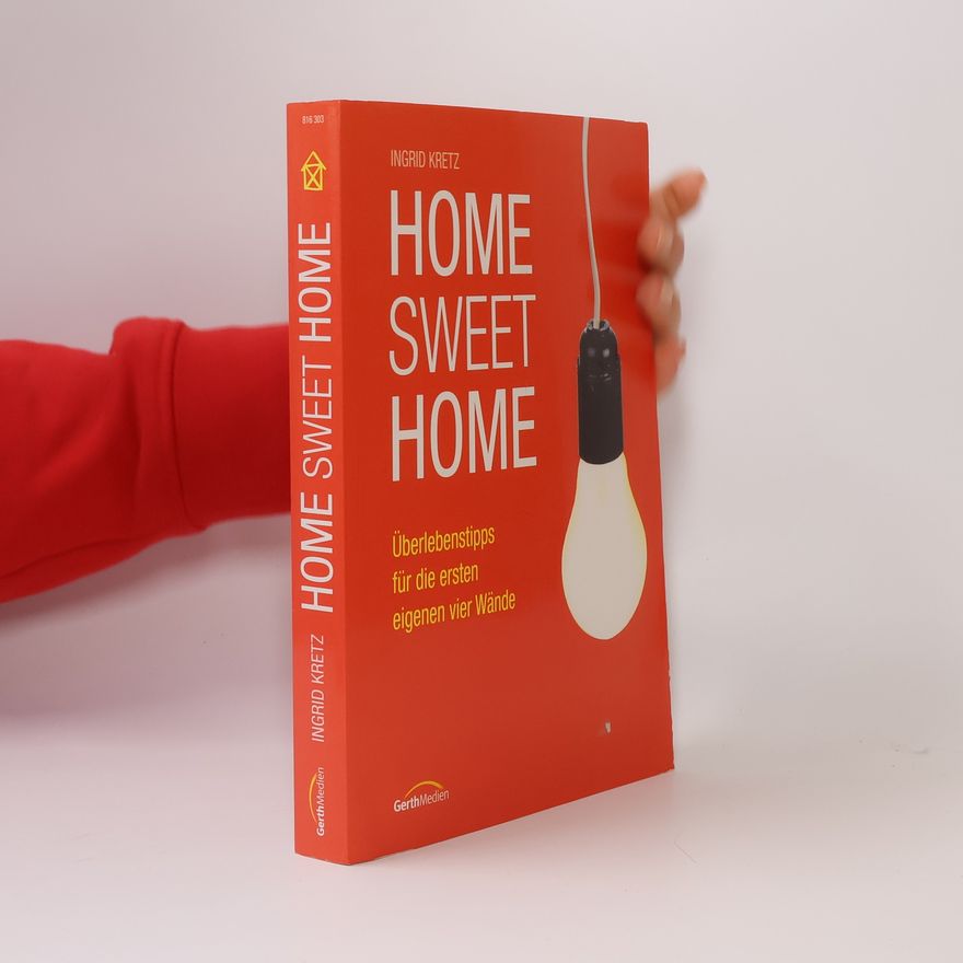 Ingrid Kretz Home Sweet Home