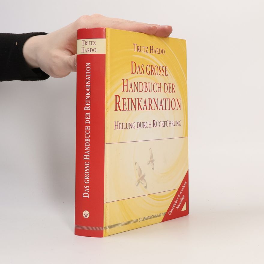 Trutz Hardo Das grosse Handbuch der Reinkarnation