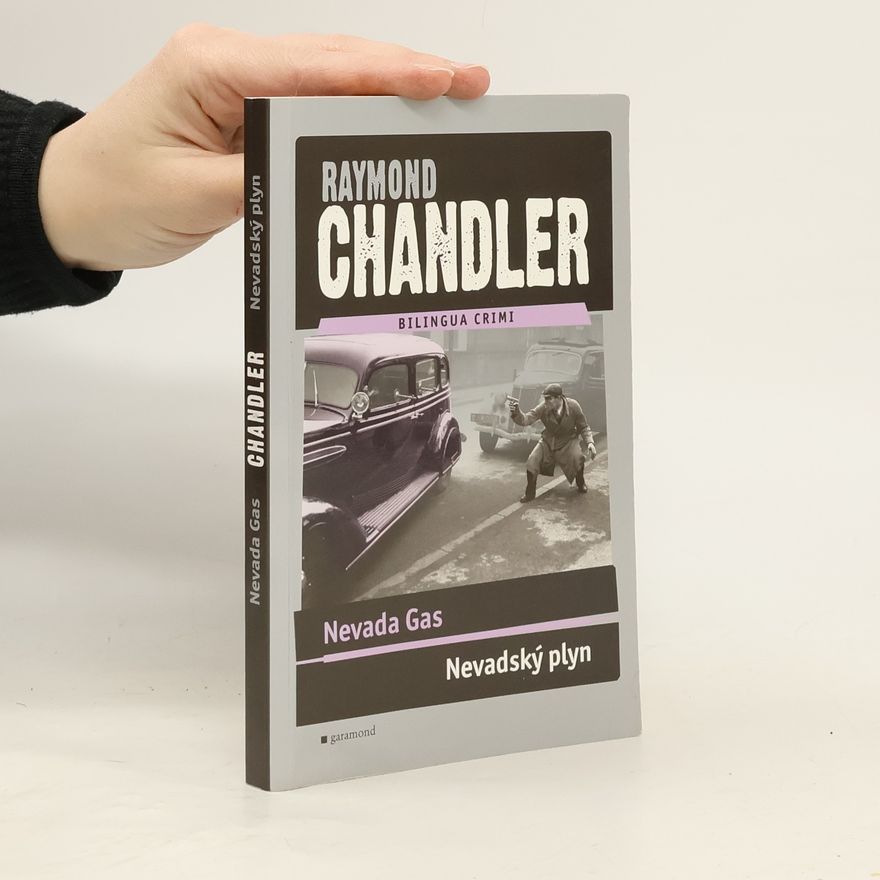 Raymond Chandler Nevadský plyn / Nevada gas
