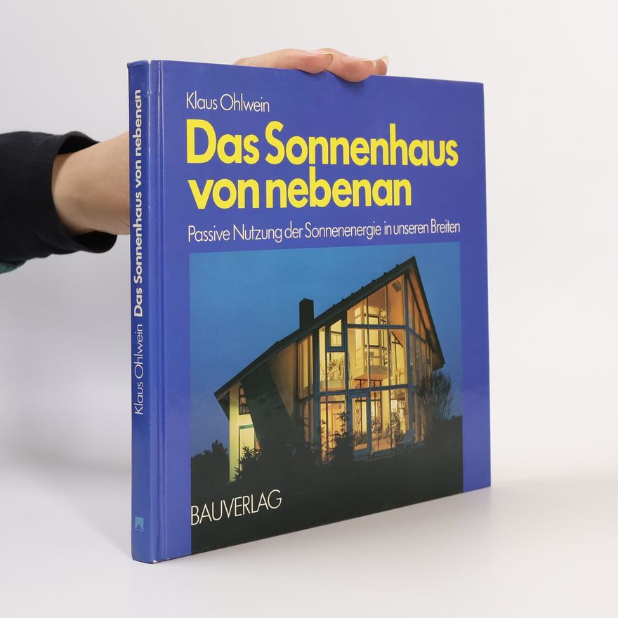Klaus Ohlwein Das Sonnenhaus von nebenan