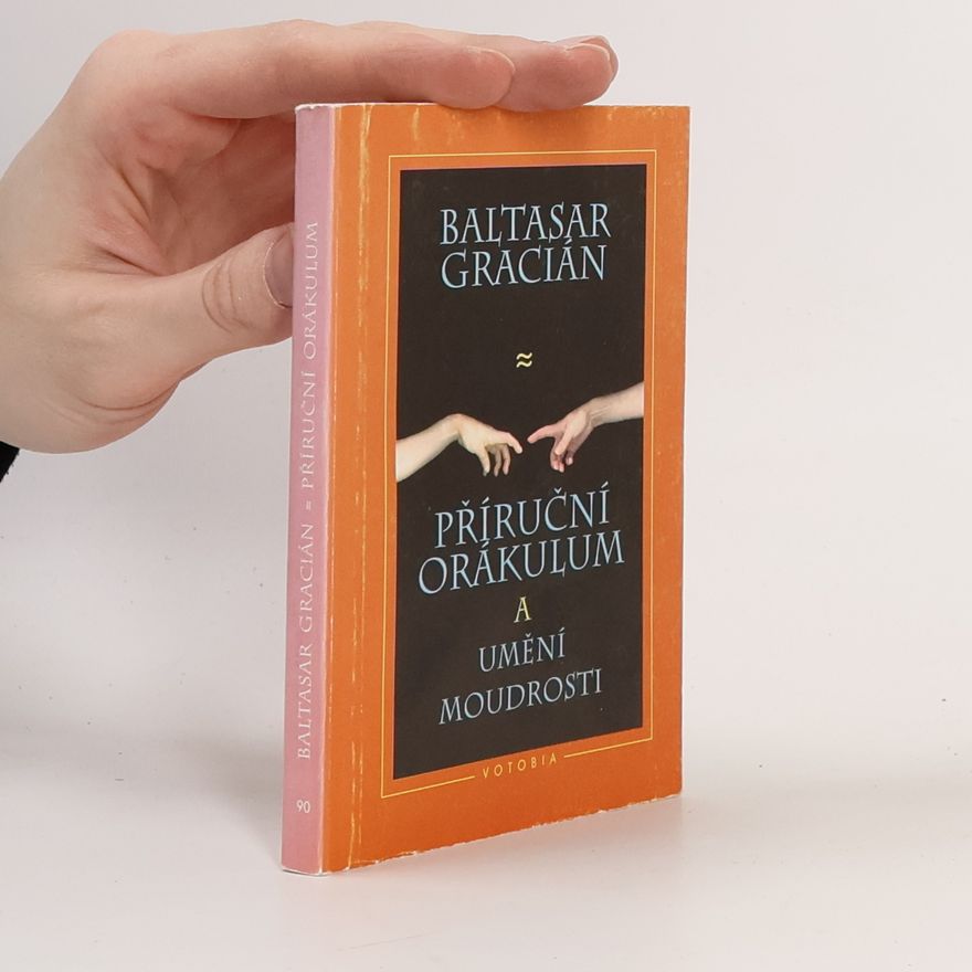 Baltasar Gracián Příruční orákulum a umění moudrosti