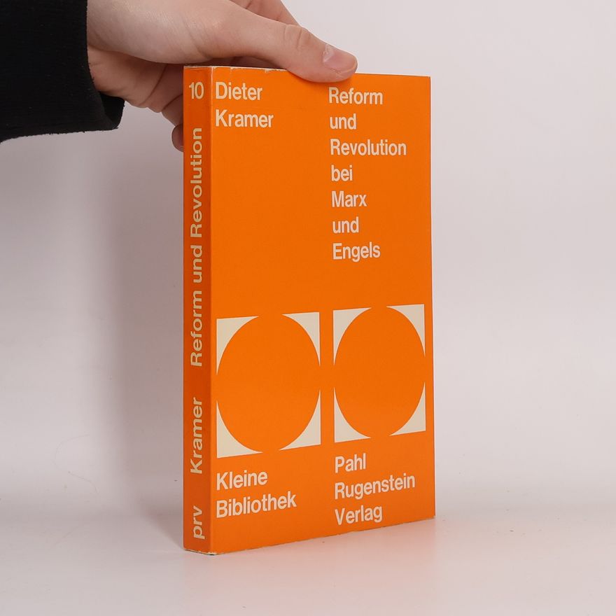 Dieter Kramer Reform und Revolution bei Marx und Engels