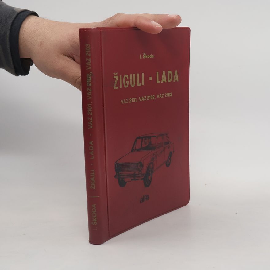 Ivan Škoda Žiguli • Lada (VAZ 2101, 2102, 2103)