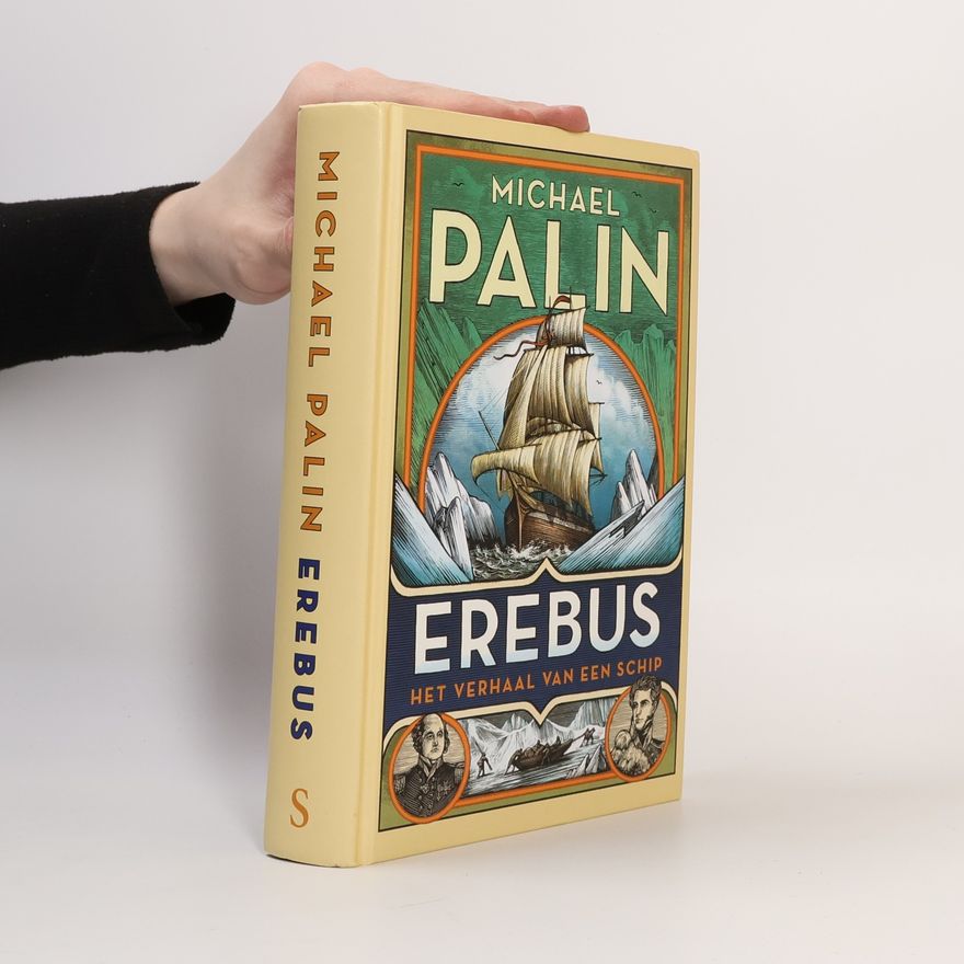 Michael Palin Erebus. Het verhaal van een schip