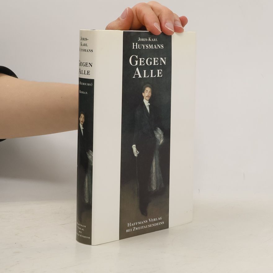 Joris-Karl Huysmans Gegen alle