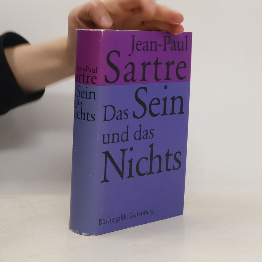 Jean-Paul Sartre Das Sein und das Nichts