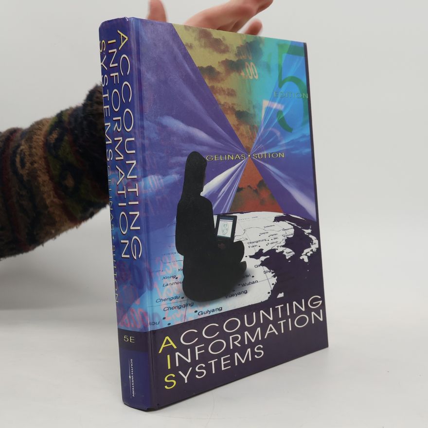 Steve G. Sutton Accounting Information Systems
