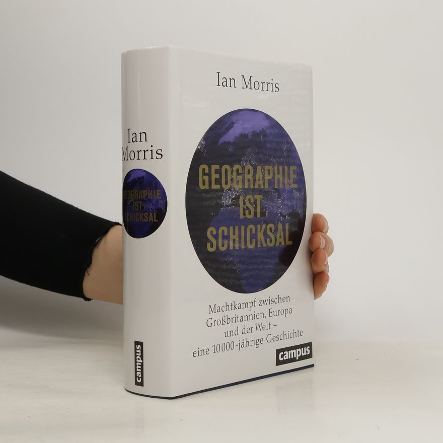 Ian Morris Geographie ist Schicksal