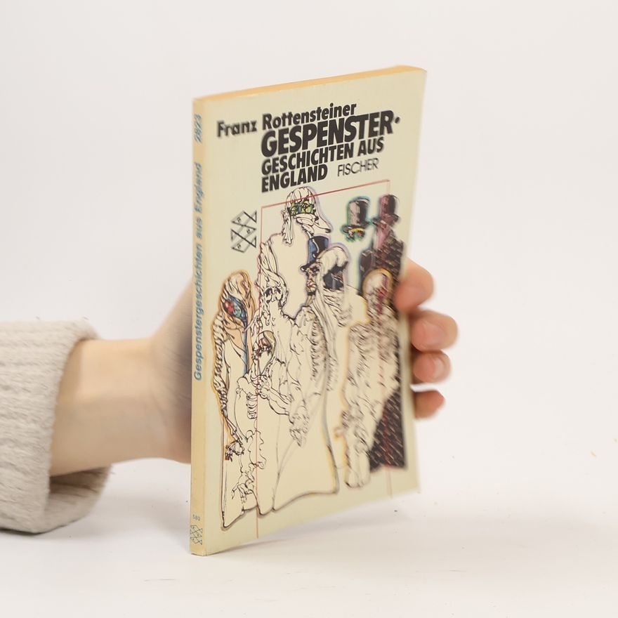 Franz Rottensteiner Gespenstergeschichten aus England