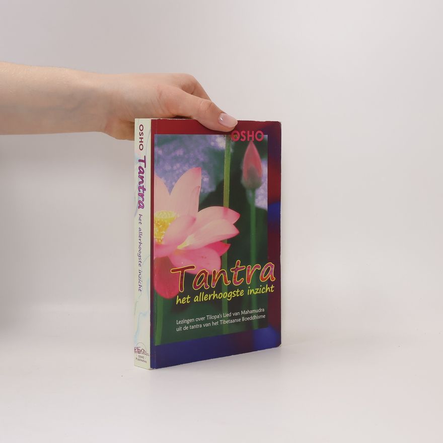 Ošó Osho: Tantra, het allerhoogste inzicht