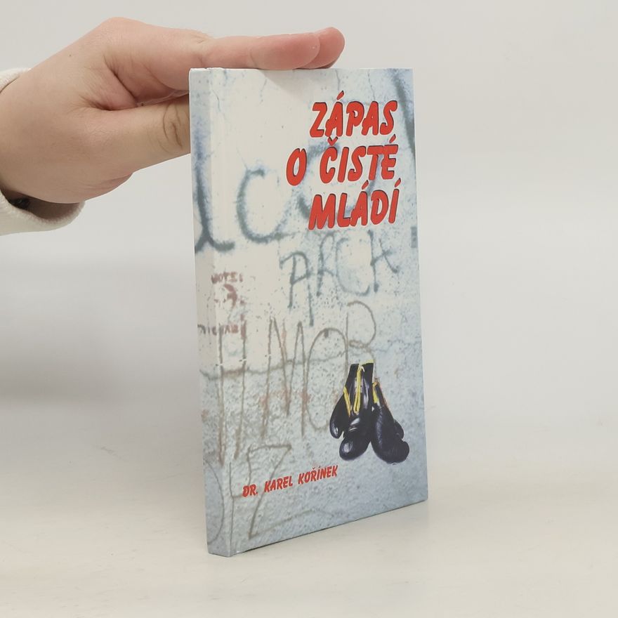 Karel Kořínek Zápas o čisté mládí