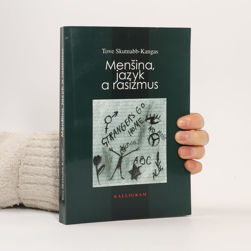 Tove Skutnabb Kangas Menšina, jazyk a rasizmus