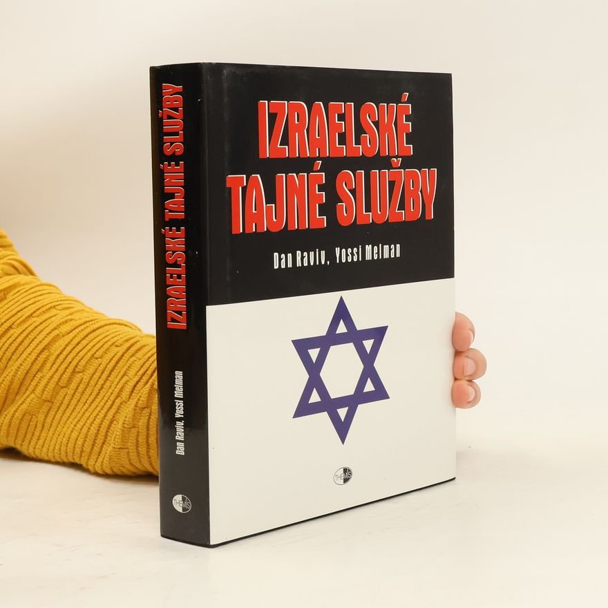 Yossi Melman Izraelské tajné služby