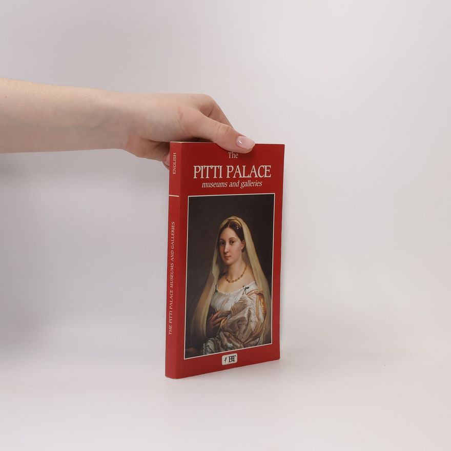 Caterina Chiarelli The Pitti Palace Museums and Galleries