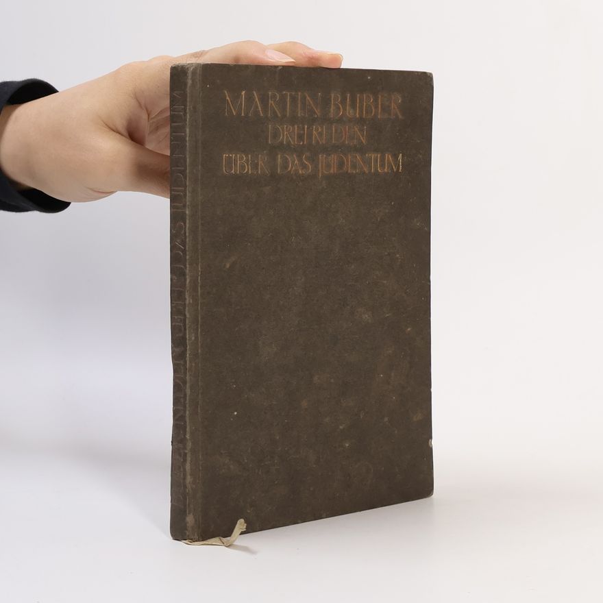 Martin Buber Drei Reden Uber Das Judentum