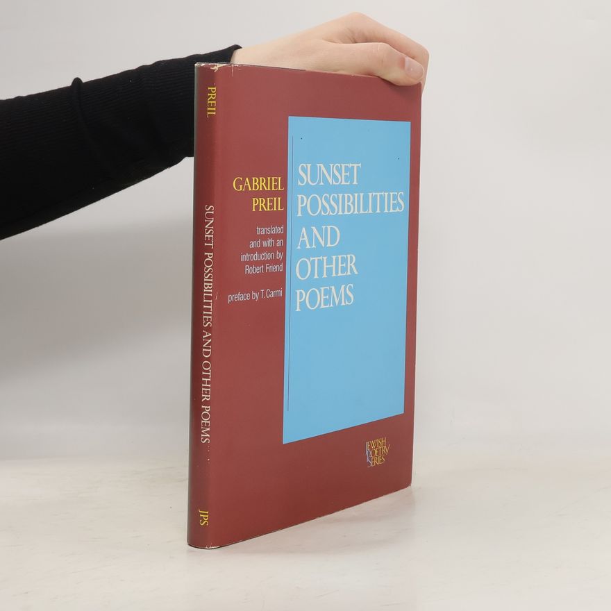 Robert Friend Jewish Poetry Series: Sunset Possibilities and Other Poems