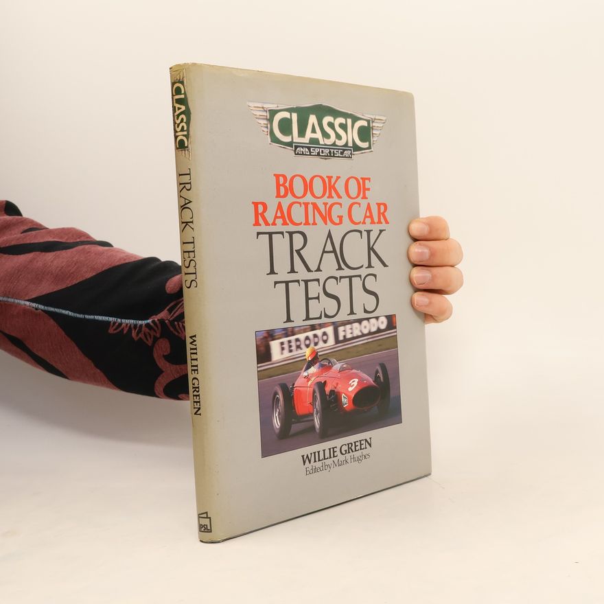 Willie Greene "Classic Sportscar" Book of Racing Car Track Tests