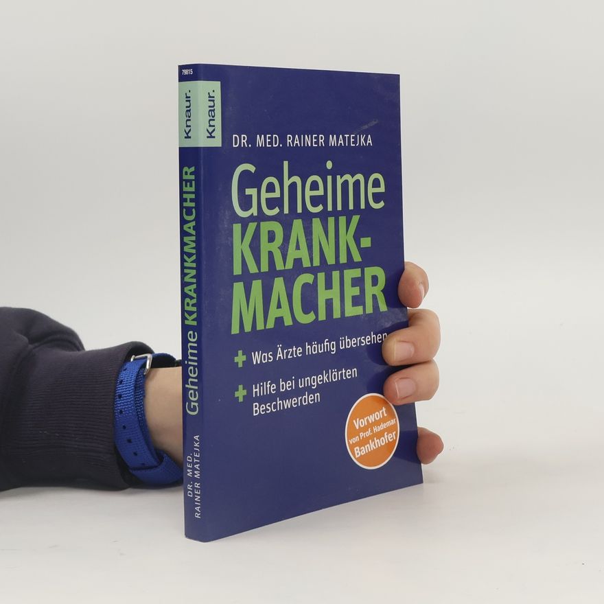 Rainer Matejka Geheime Krankmacher
